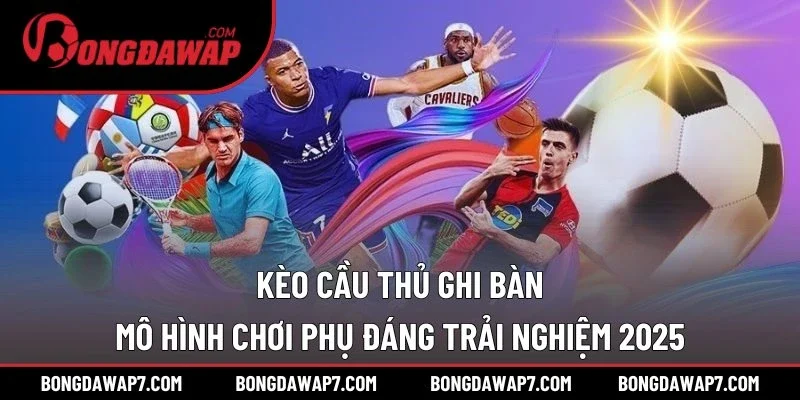 Kèo cầu thủ ghi bàn