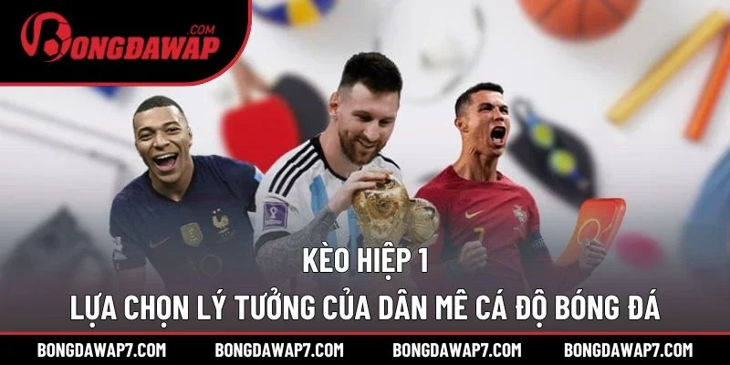 Kèo hiệp 1