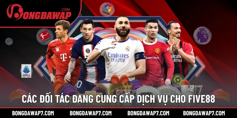 Các đối tác đang cung cấp dịch vụ cho FIVE88