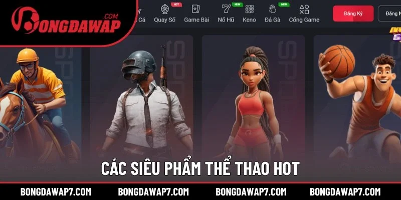 Các siêu phẩm thể thao hot