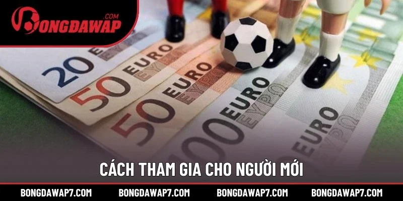 Cách tham gia cho người mới