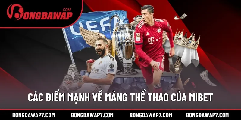 Các điểm mạnh về mảng thể thao của MIBET
