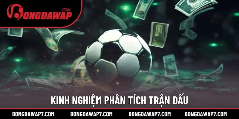 Kinh nghiệm phân tích trận đấu