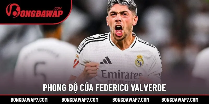 Phong độ của Federico Valverde