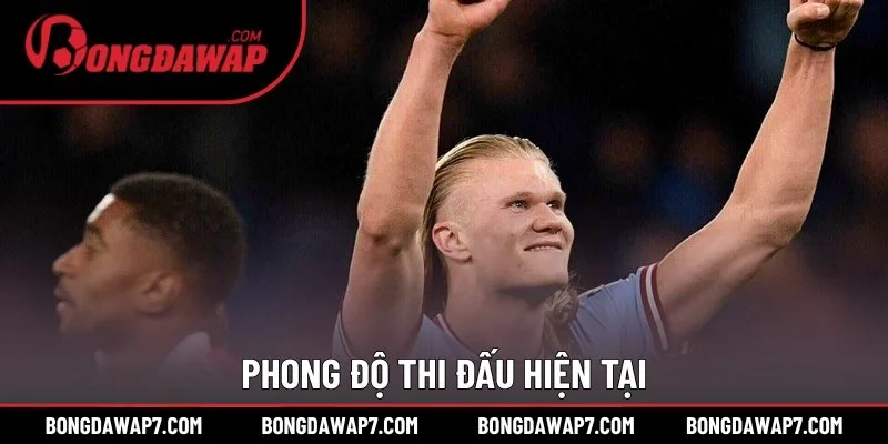 Phong độ thi đấu hiện tại